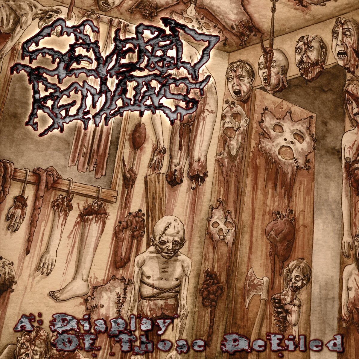 Severed Remains - A Display of Those Defiled | Brutal Death Metal CD