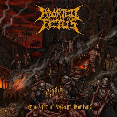 Aborted Fetus - The Art of Violent Torture | Brutal Death Metal CD