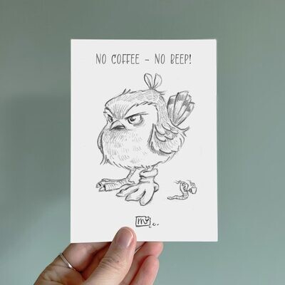 Postkarte No Coffee - No Beep , Kunstdruck