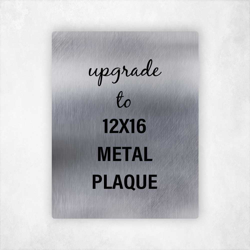 Upgrade 6x8 Metal Plaque to 12x16 Metal Plaque
