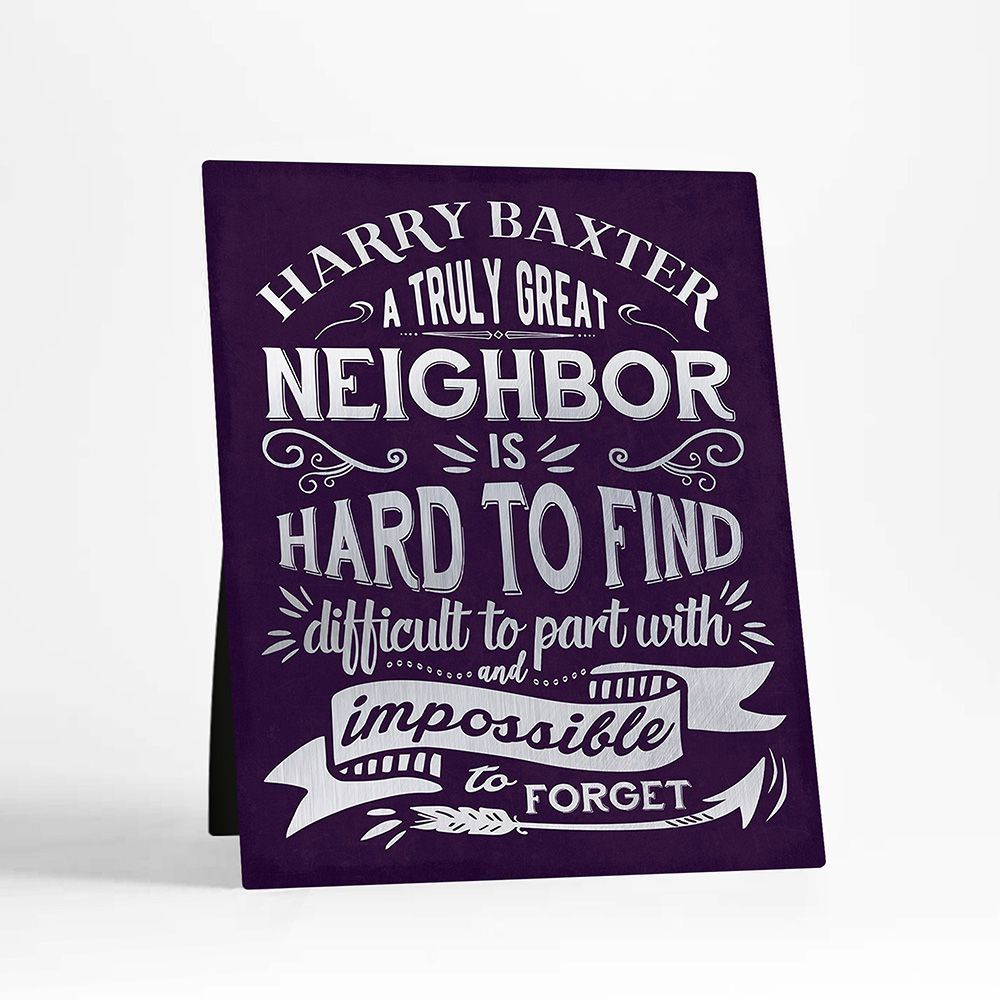 Truly Great Neighbor Typography Moving Away Desktop Plaque Gift for Neighbor D-2146
