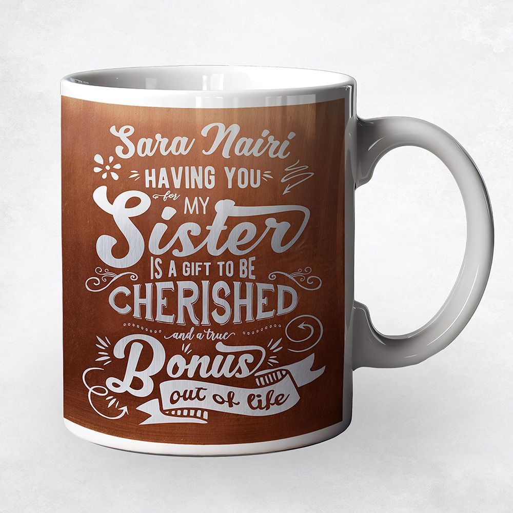 #1 Best Seller - Copper A Sister is a Bonus Out of Life Typography Birthday Coffee Mug Gift for Sister M-2147
