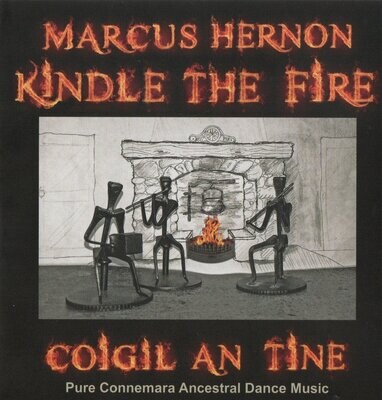Kindle The Fire ( Coigil an Tine)