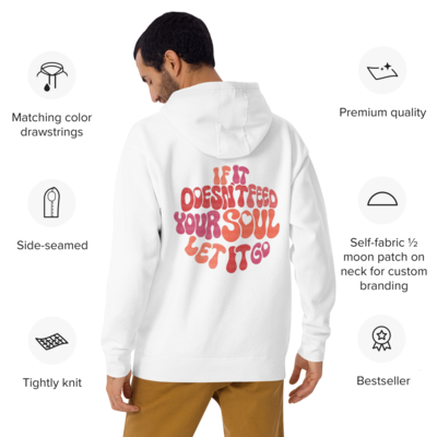 “If it doesn’t feed your soul let it go” White, Blue, and Pink Unisex