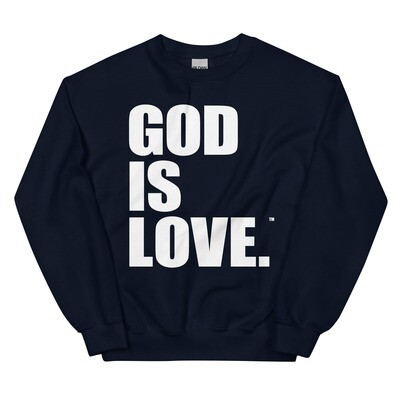 God Is Love - ADULT Crewneck Sweatshirt