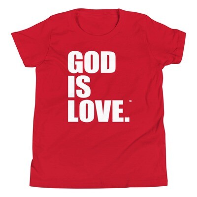 God Is Love - YOUTH T-Shirt
