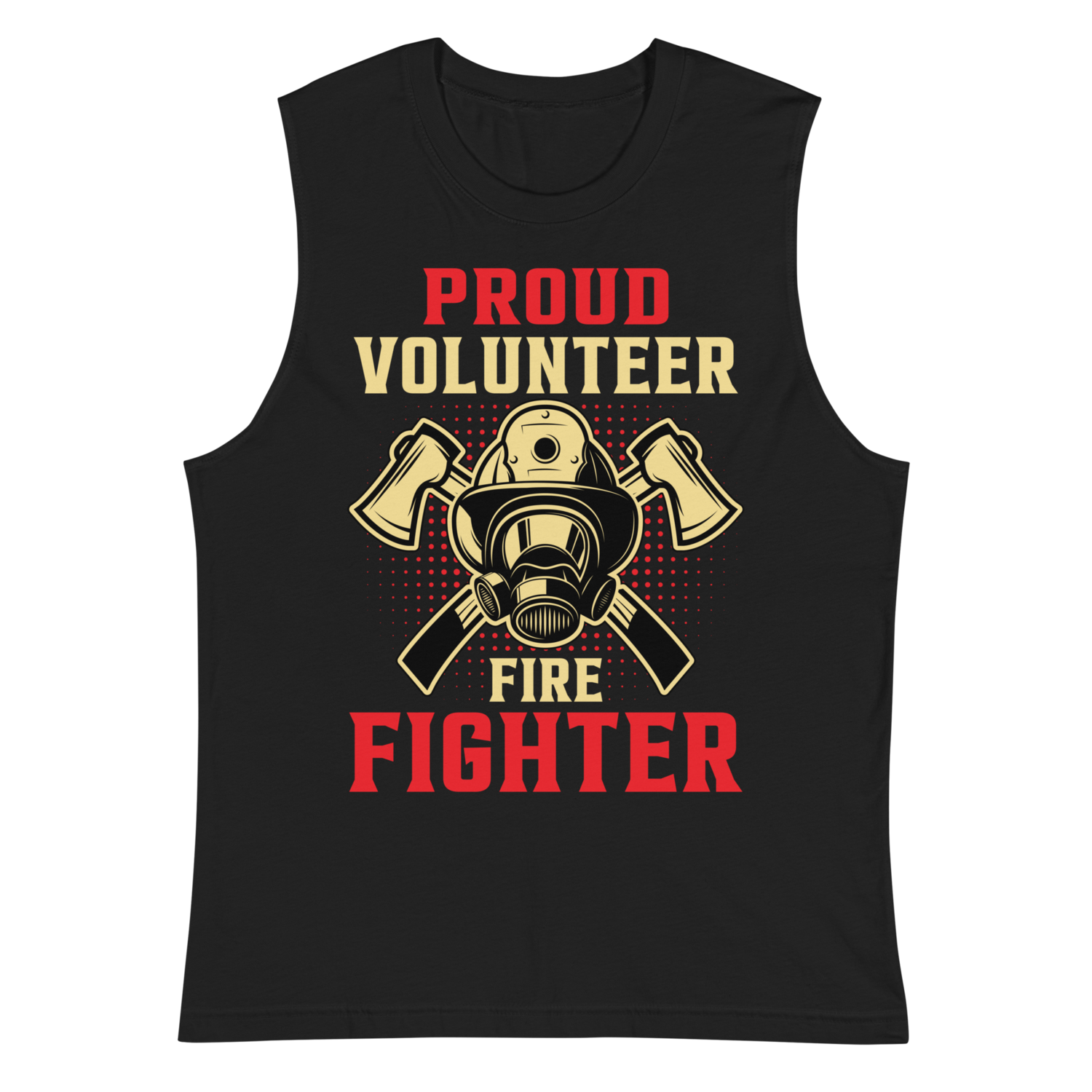 Fire Fighter Muscle Tank -Tee
