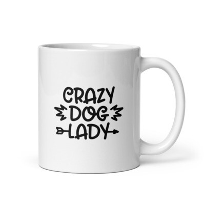 Crazy Dog Lady White Glossy Mug