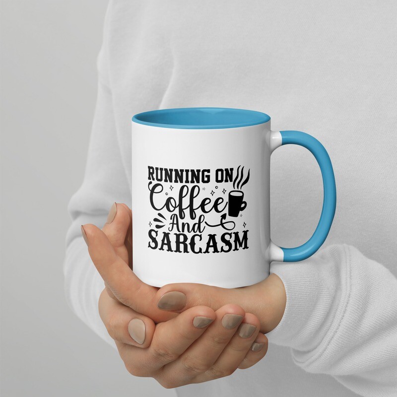 Running On Sarcasm And Coffee Mug