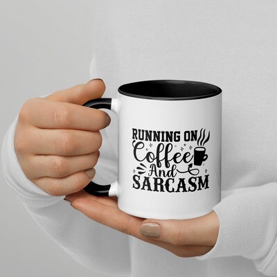 Running On Sarcasm And Coffee Mug