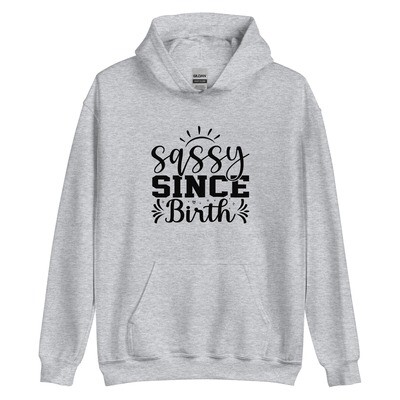 Sassy Since Birth Women&#39;s Hoodie