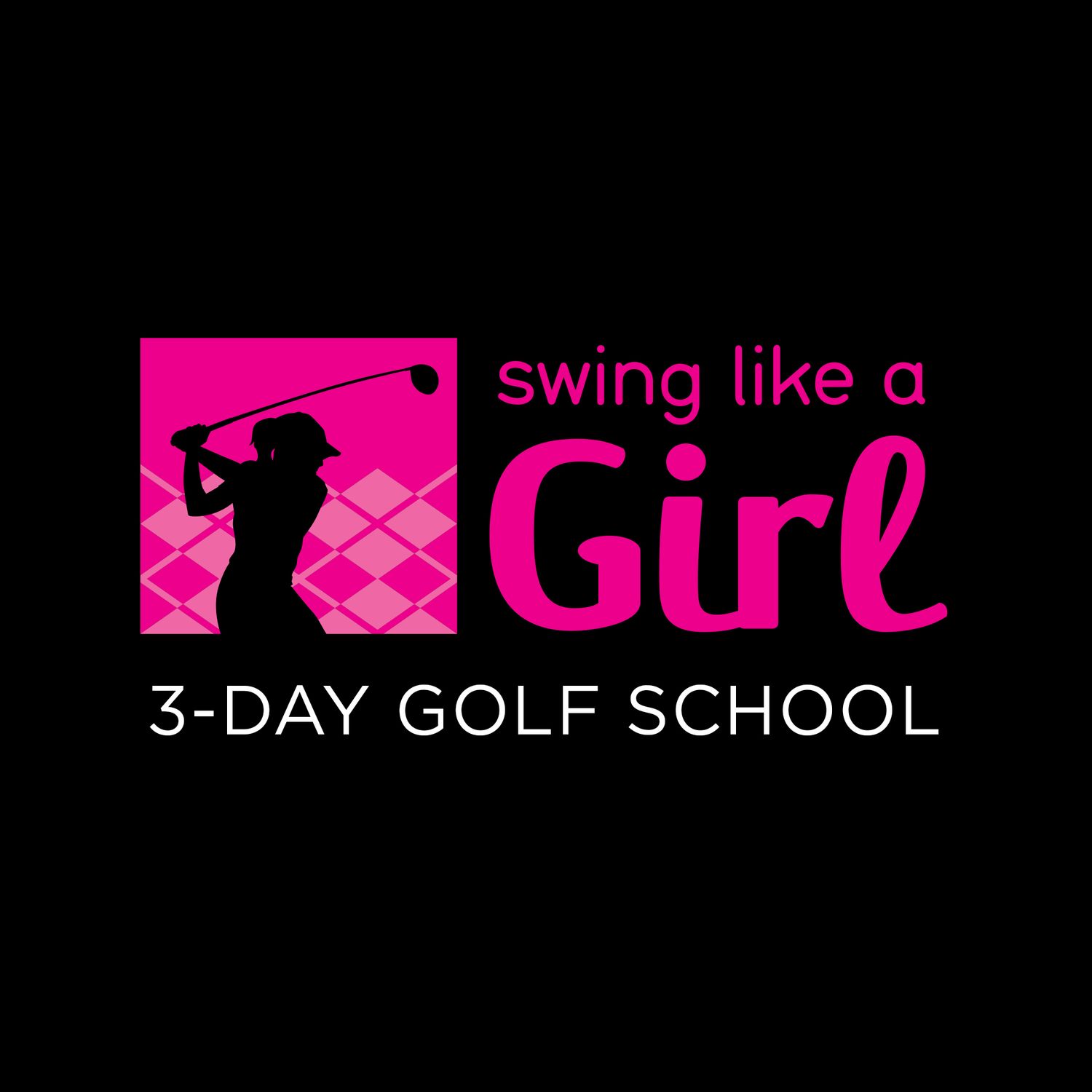 Swing Like A Girl: 3-Day Golf School