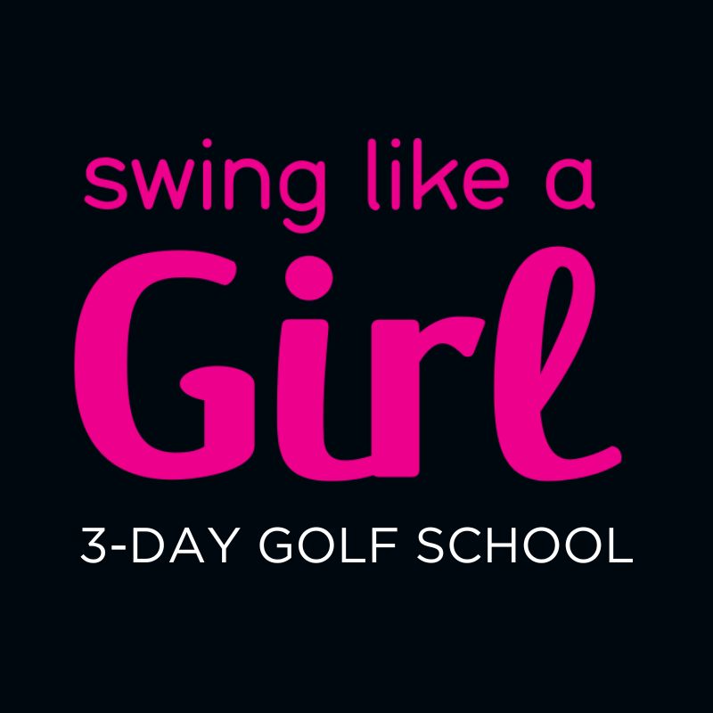 Swing Like A Girl: 3-Day Golf School (2026)