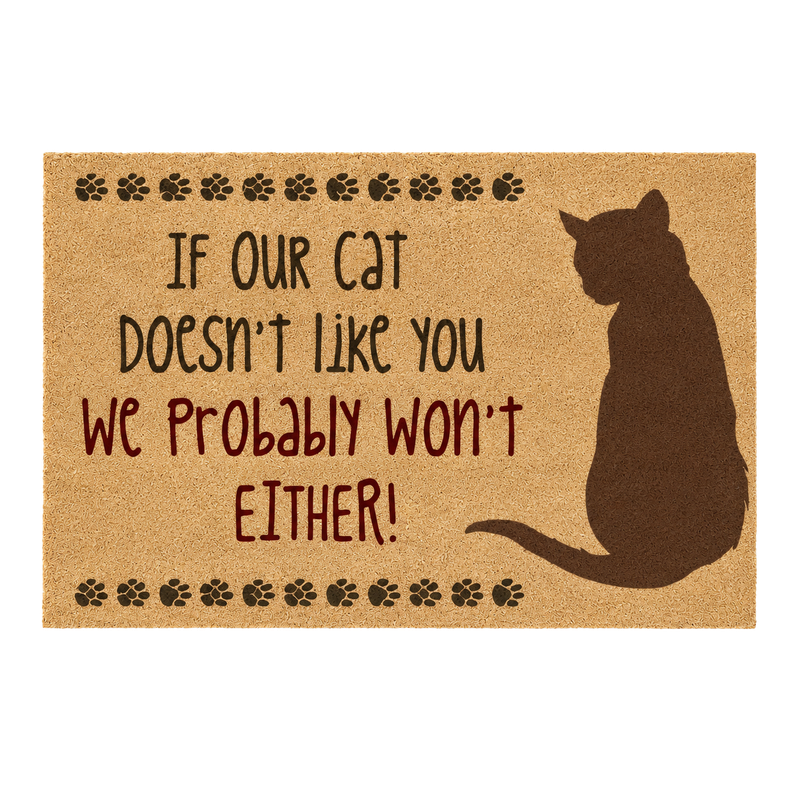 Recycled Rubber Decorative Doormat – If Our Cat Doesn’t Like You, We Probably Won’t Either