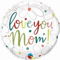 "18"" LOVE YOU MOM FLOWERS - FLT"