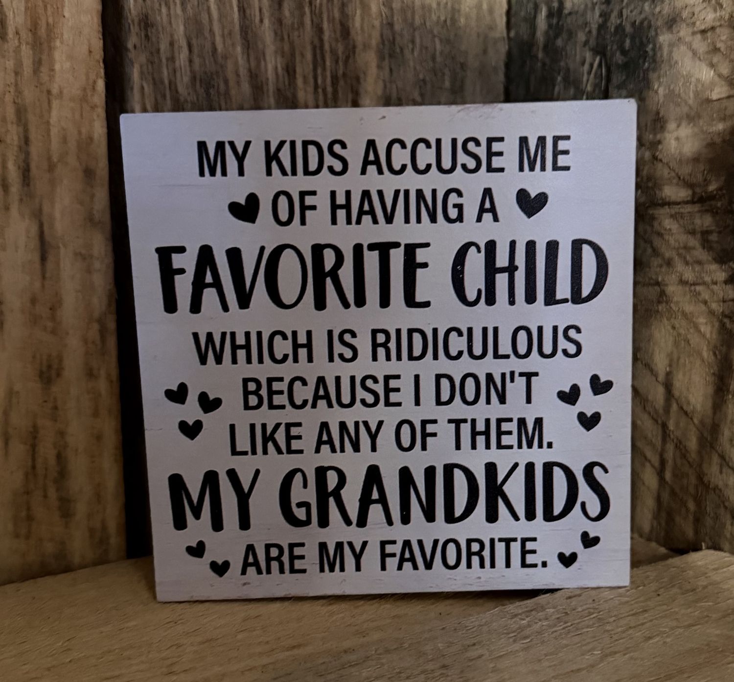 Funny Grandkids Sign | Favorite Child Farmhouse Decor Sign