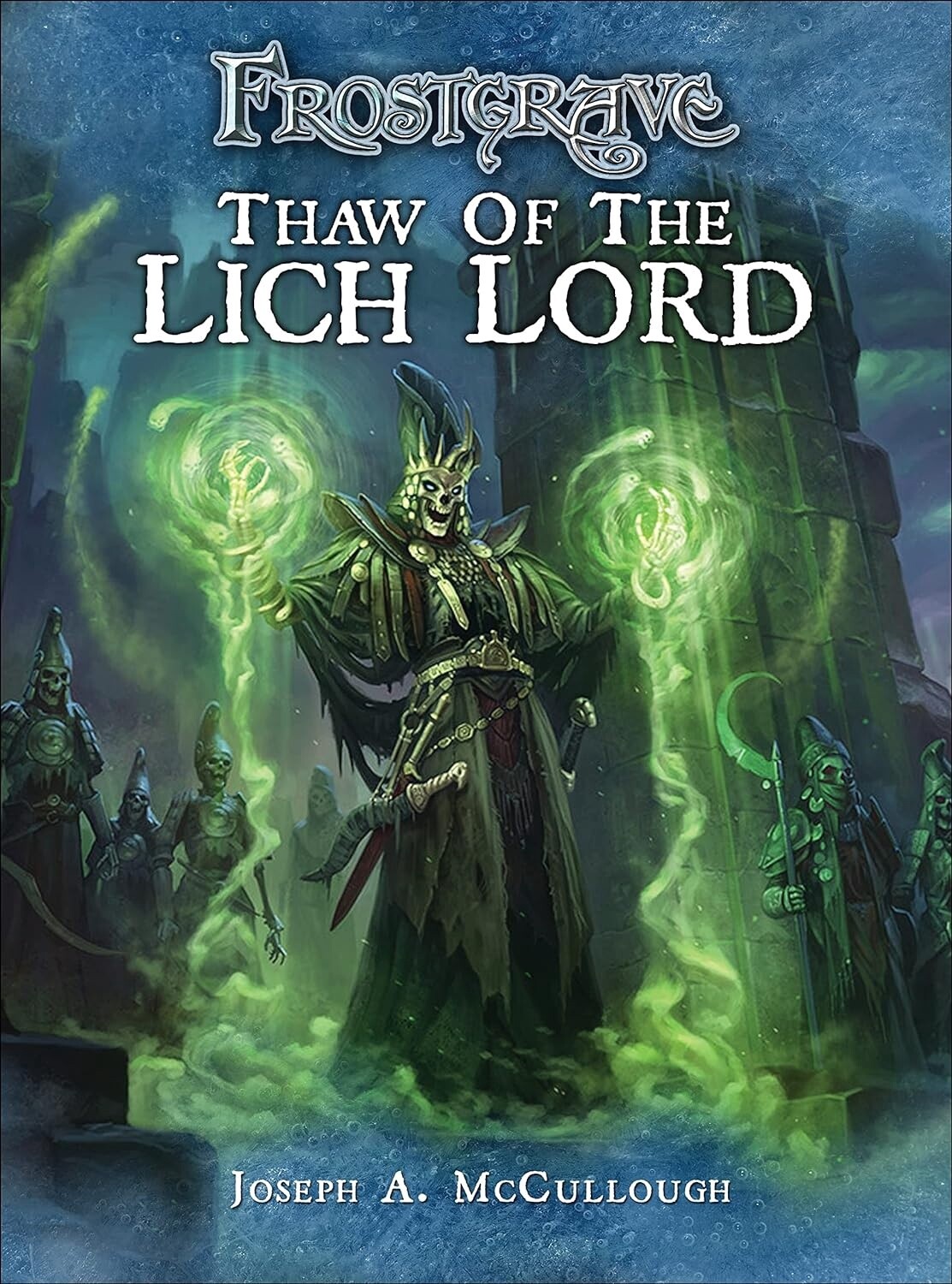 Frostgrave - Thaw of the Lich Lord