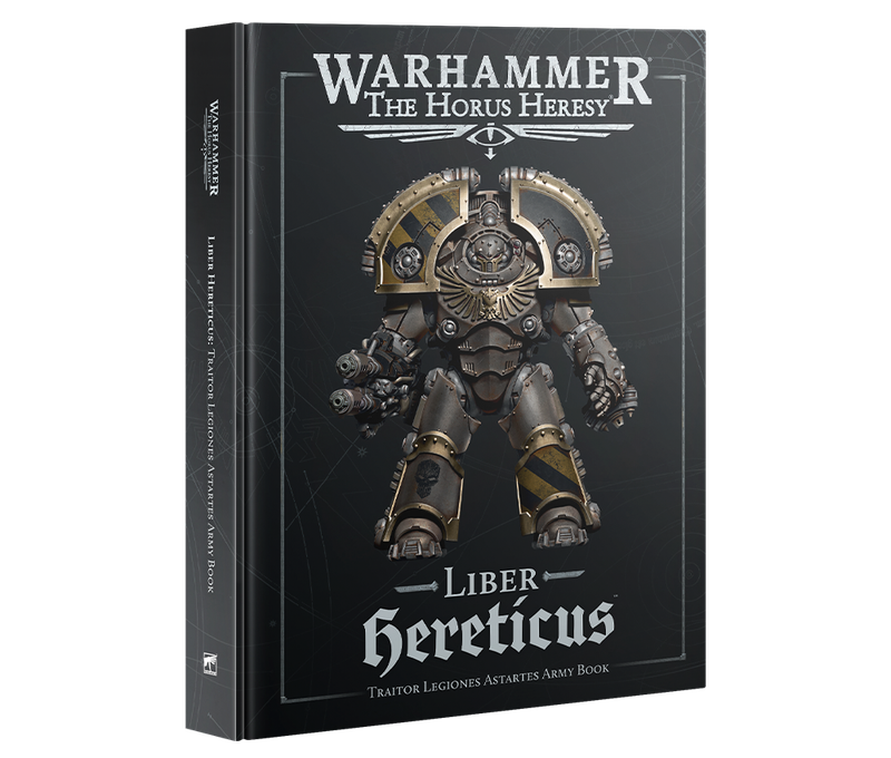 Liber Hereticus: Traitor Legiones Astartes Army Book - 3rd Edition