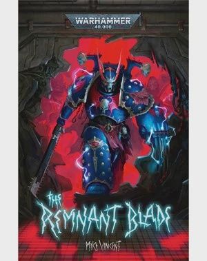 Black Library: The Remnant Blade (HB)