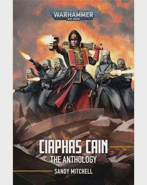 Black Library: Ciaphas Cain: The Anthology