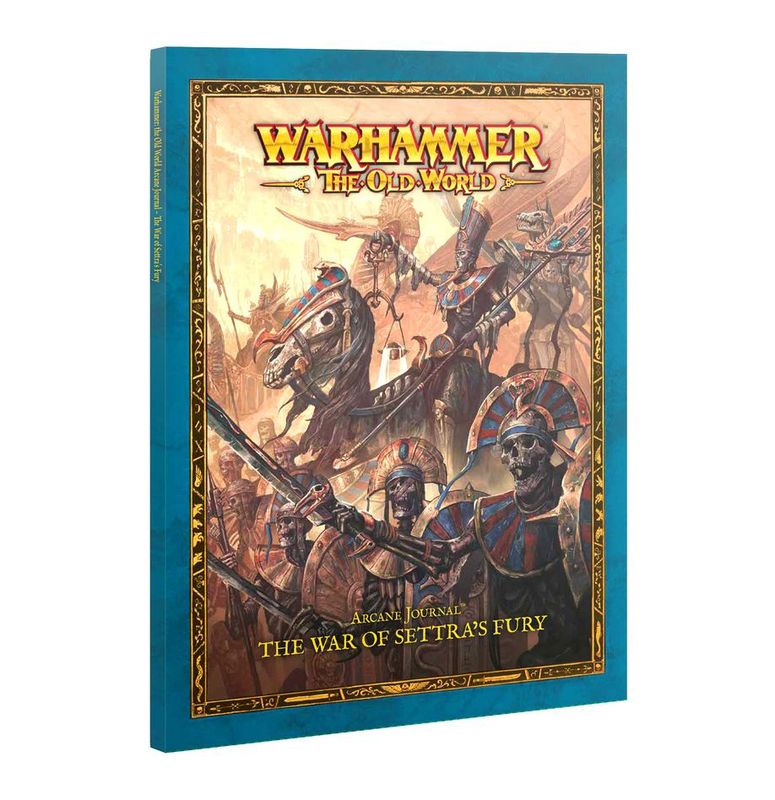 TOW: Arcane Journal - The War of Settra&#39;s Fury