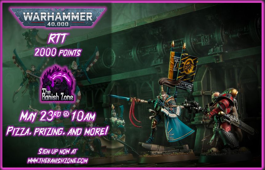 TBZ Warhammer 40k RTT - May 23rd - 2k points (5/23)