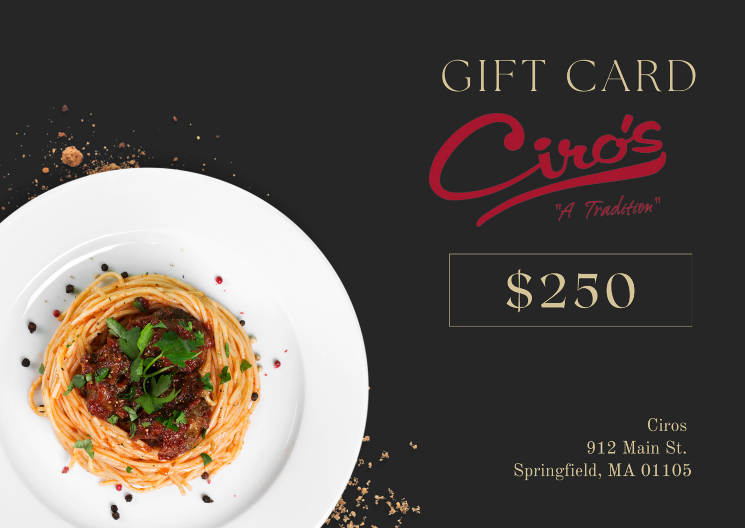 $250 Gift Card -Ciro's Italian Restaurant