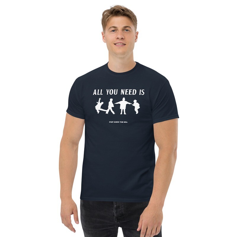 Men's classic tee All You Need Is Beatles