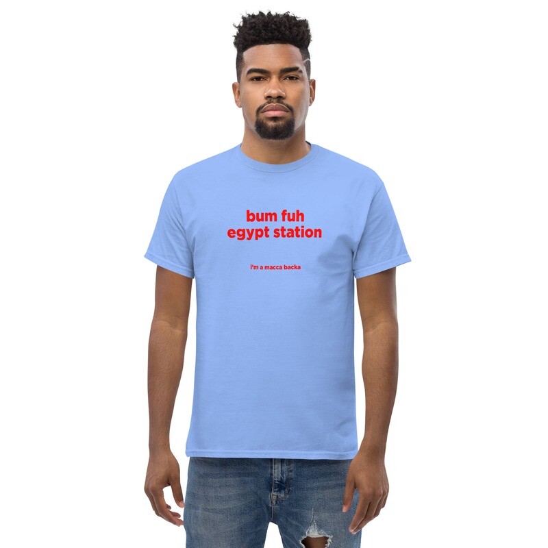 Macca Bum Fuh Egypt Station Tee