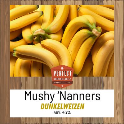 Mushy Nanners Dunkelweizen (All Grain Recipe Kit) PBS Kit