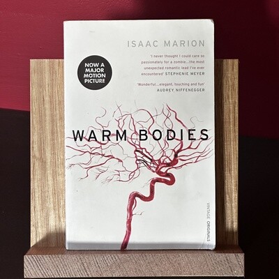 Warm Bodies - Isaac Marion