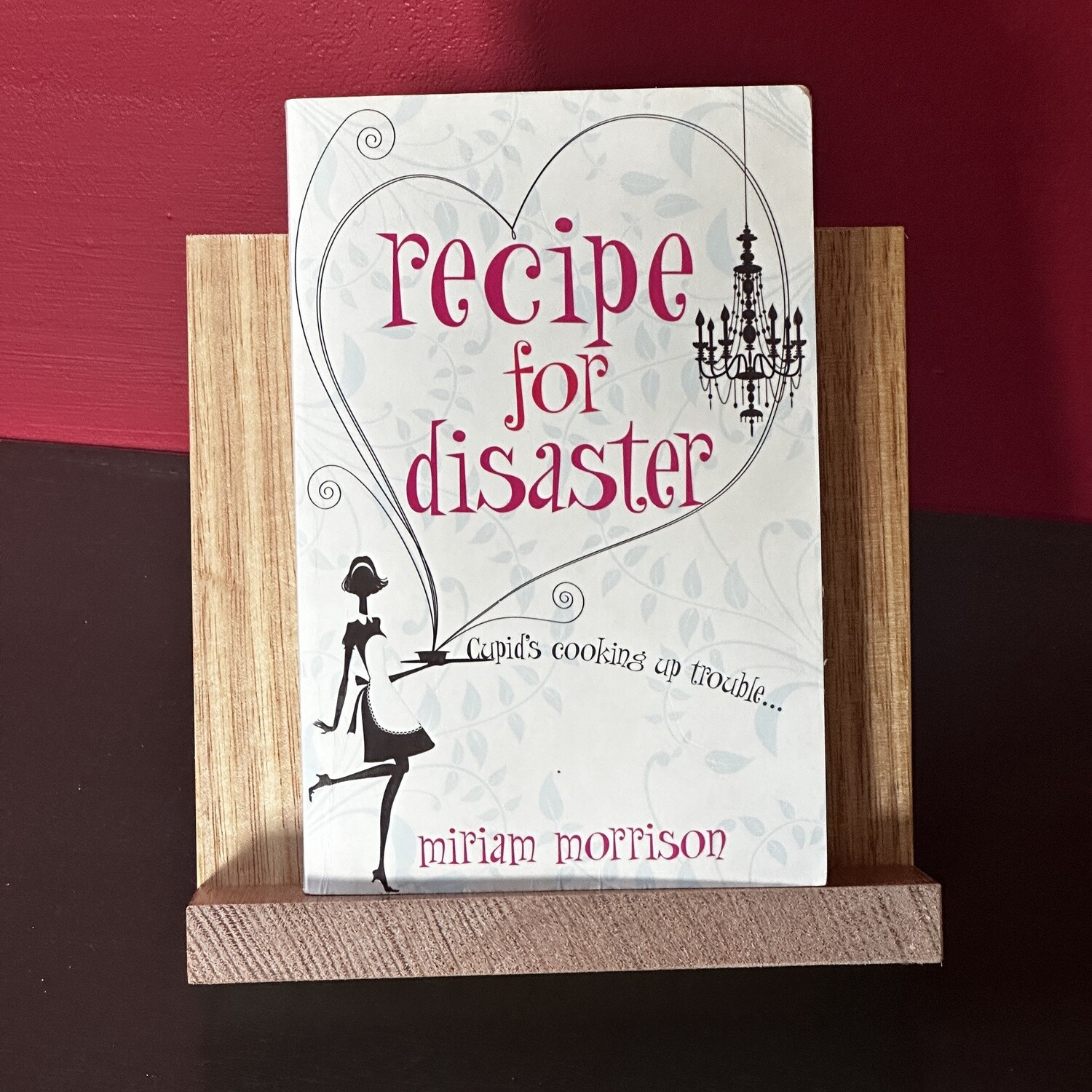 Recipe For Disaster - Miriam Morrison