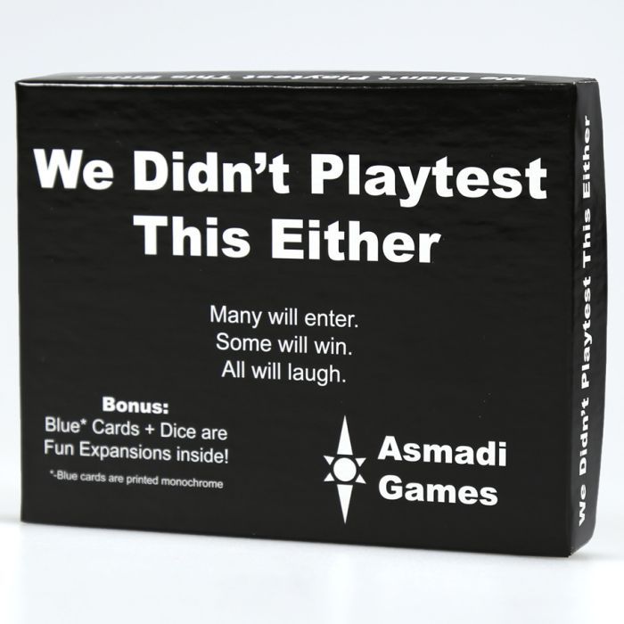 We Didn&#39;t Playtest This Either