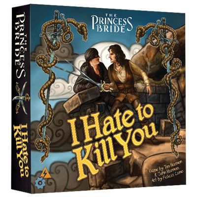 Princess Bride I Hate to Kill You