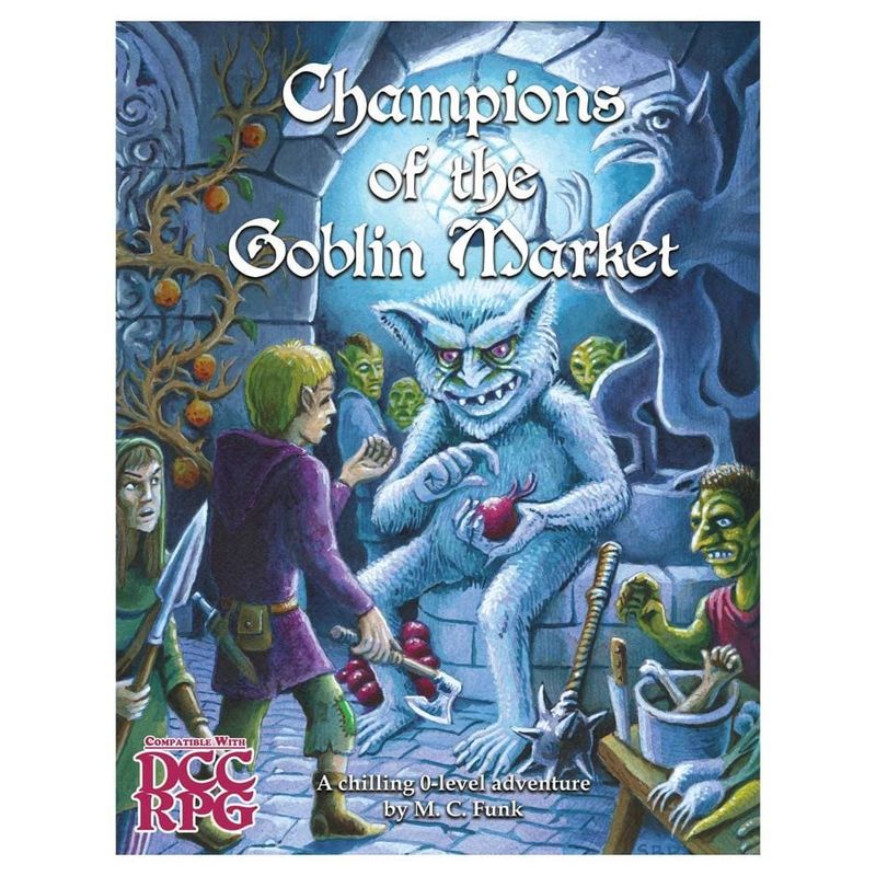 DCC Adventure Champions of the Goblin Market
