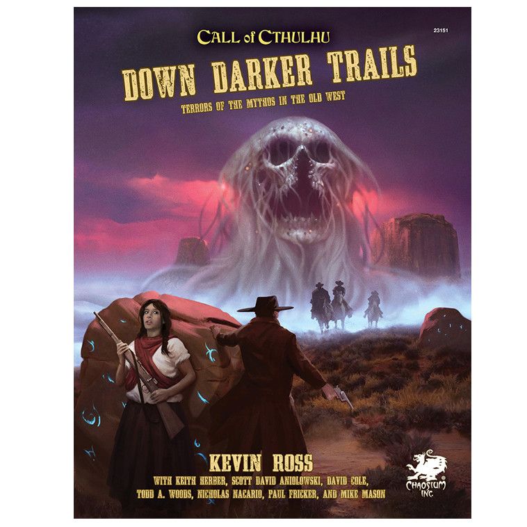 CoC Down Darker Trails - Cthulhu in the Wild West