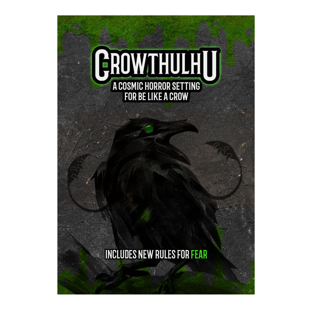 Crowthulhu - A Cosmic Horror Setting for Be Like a Crow (Zine)