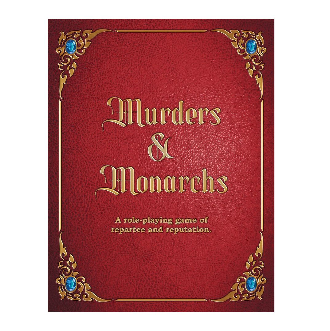 Murders &amp; Monarchs - GM-less RPG