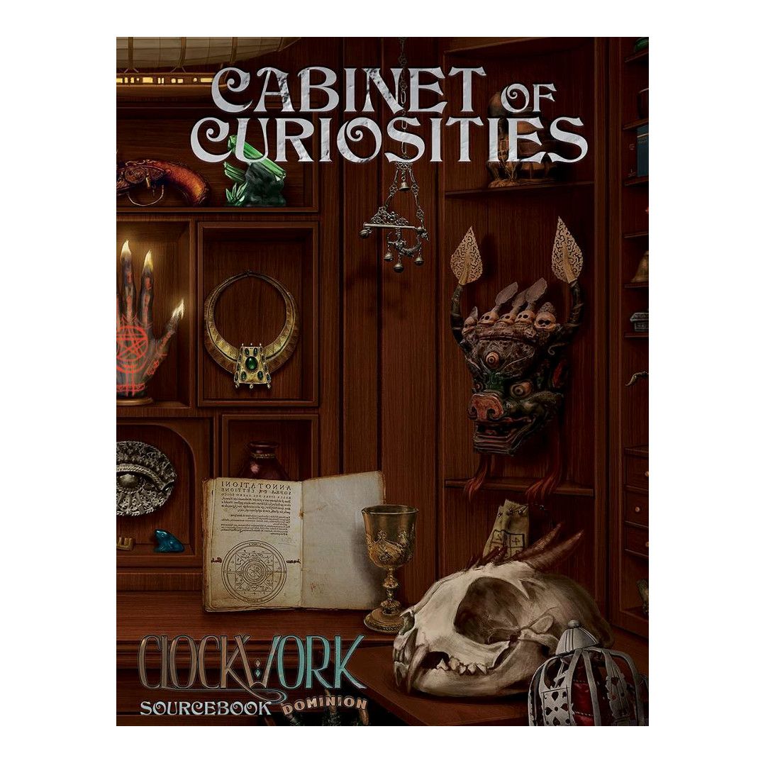 DNR Clockwork Dominion RPG: The Cabinet of Curiosities