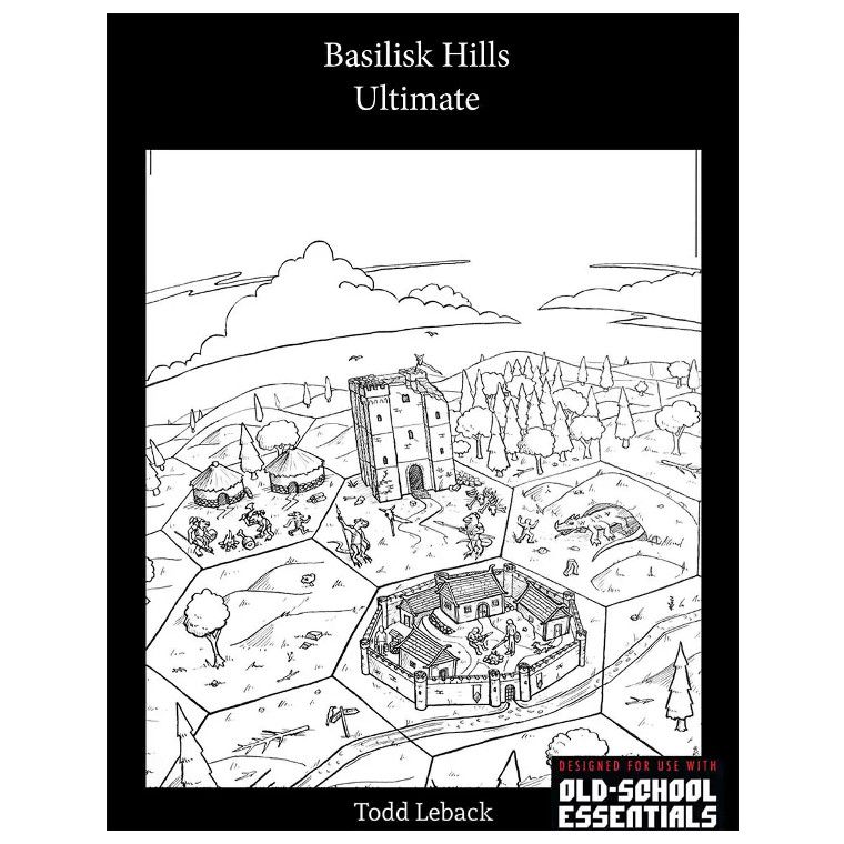 The Basilisk Hills Ultimate OSR - Soft Cover