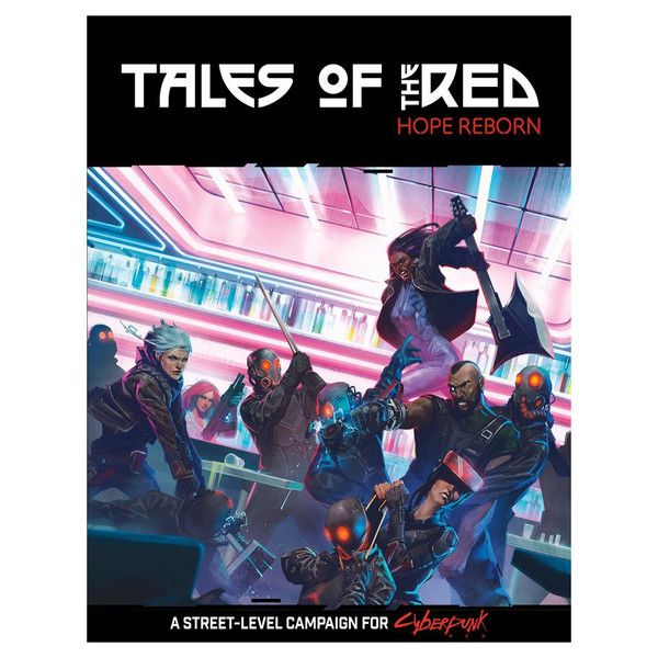 Cyberpunk RED Tales of the RED - Hope Reborn