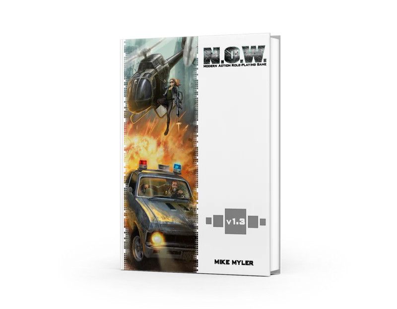 N.O.W. The Modern Action Roleplaying Game