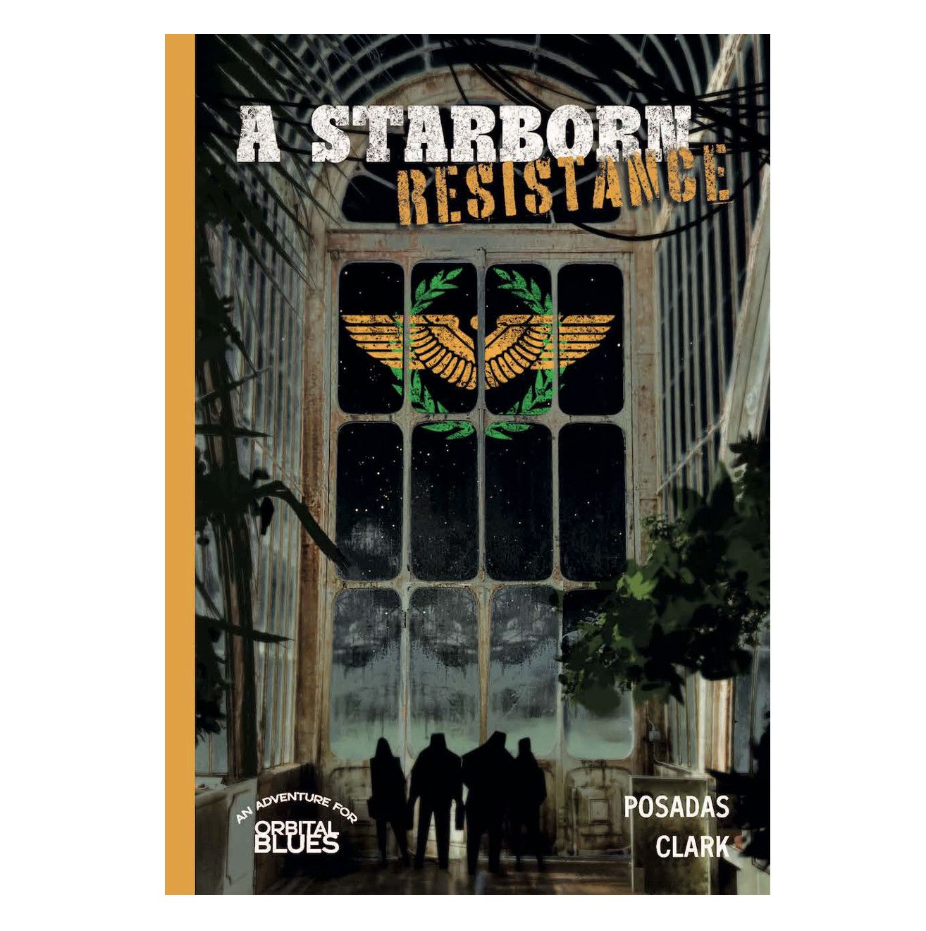 Orbital Blues - A Starborn Resistance