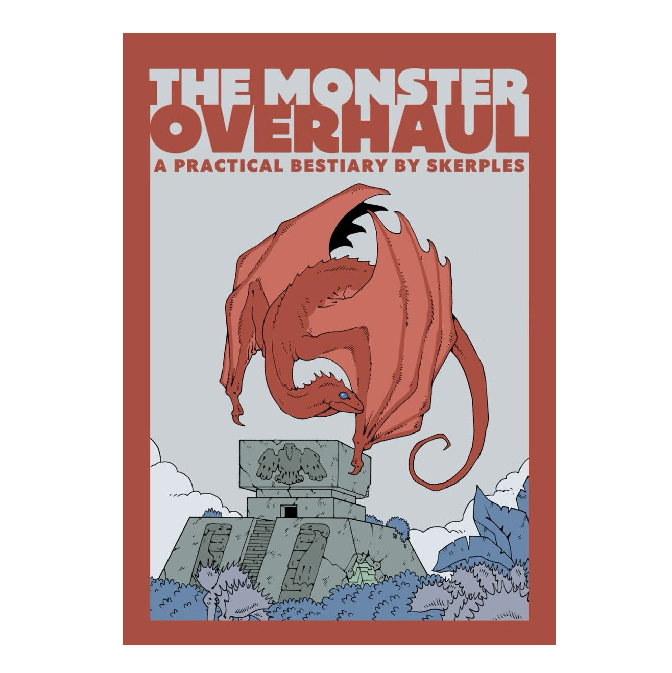 The Monster Overhaul