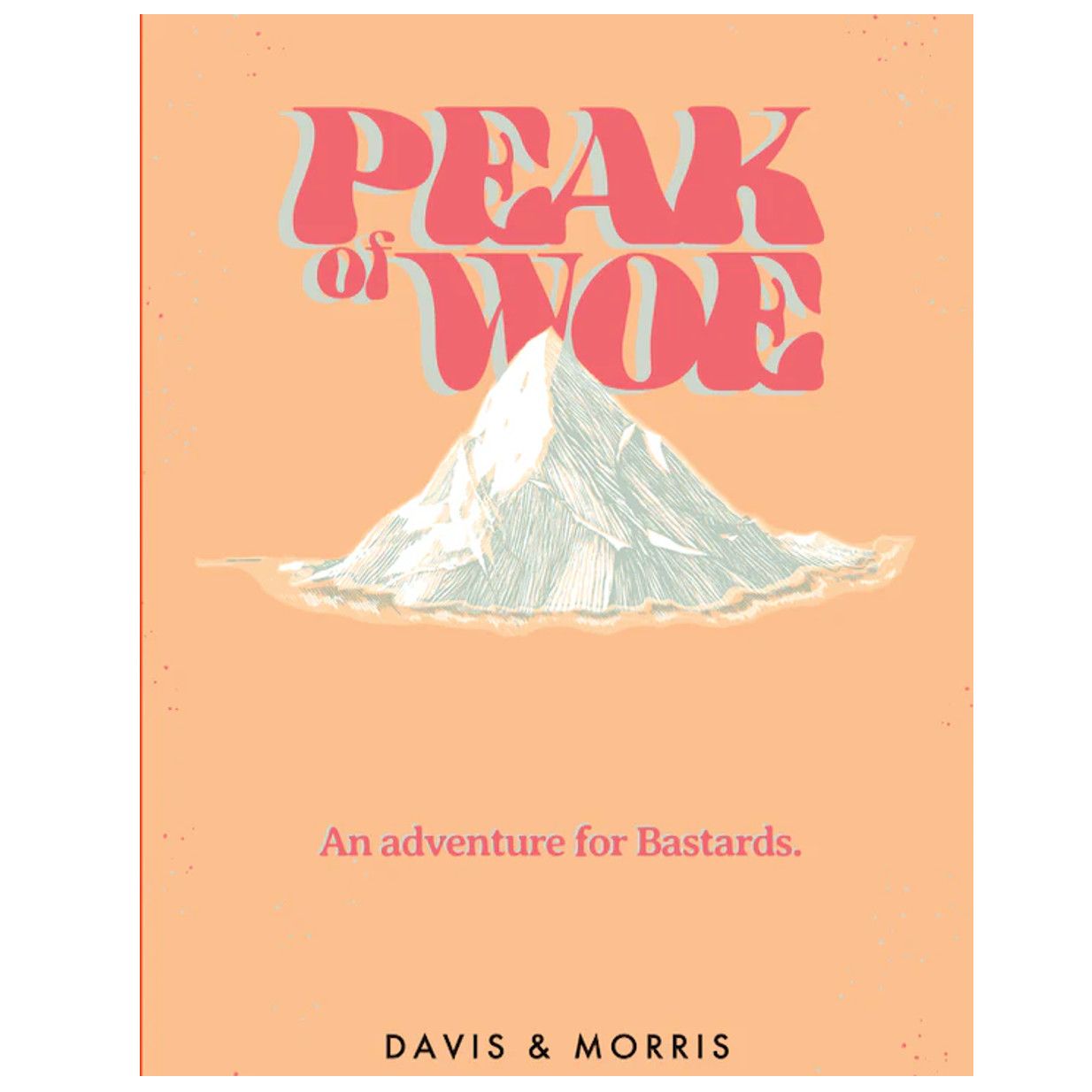 Bastardized Classics: Peak of Woe OSR adventure
