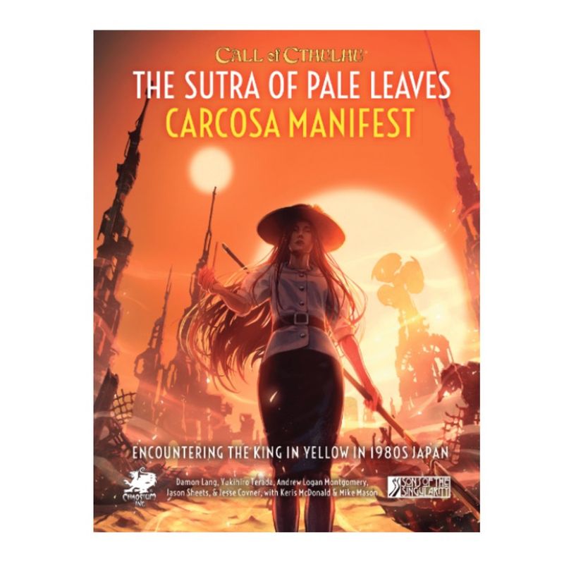CoC The Sutra of Pale Leaves, Carcosa Manifest