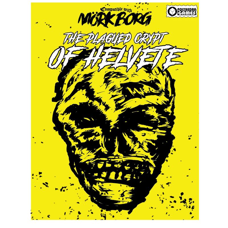 The Plagued Crypt of Helvete (Mork Borg)