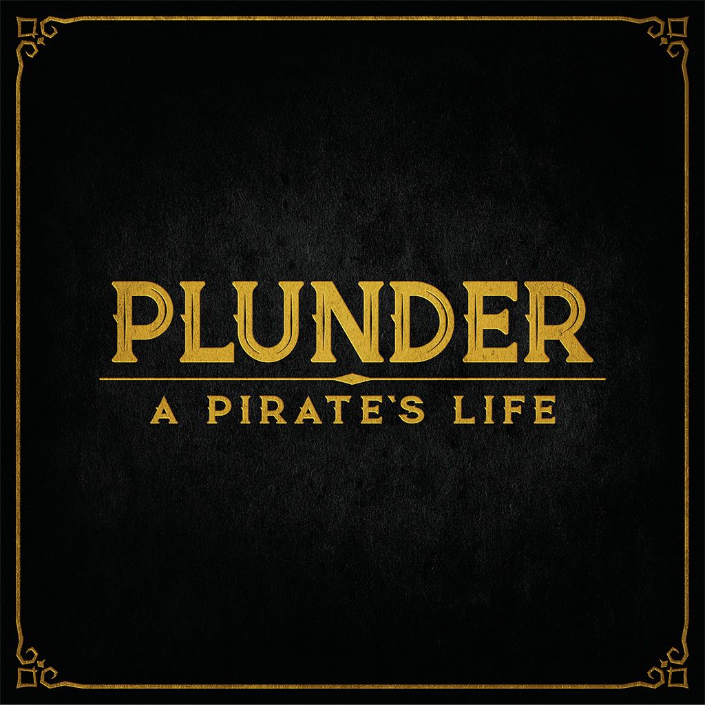 Plunder - A Pirates Life