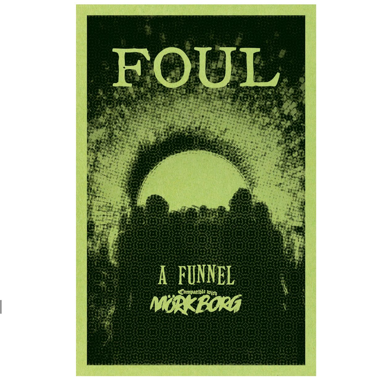 FOUL: A Funnel Adventure (MORK BORG)