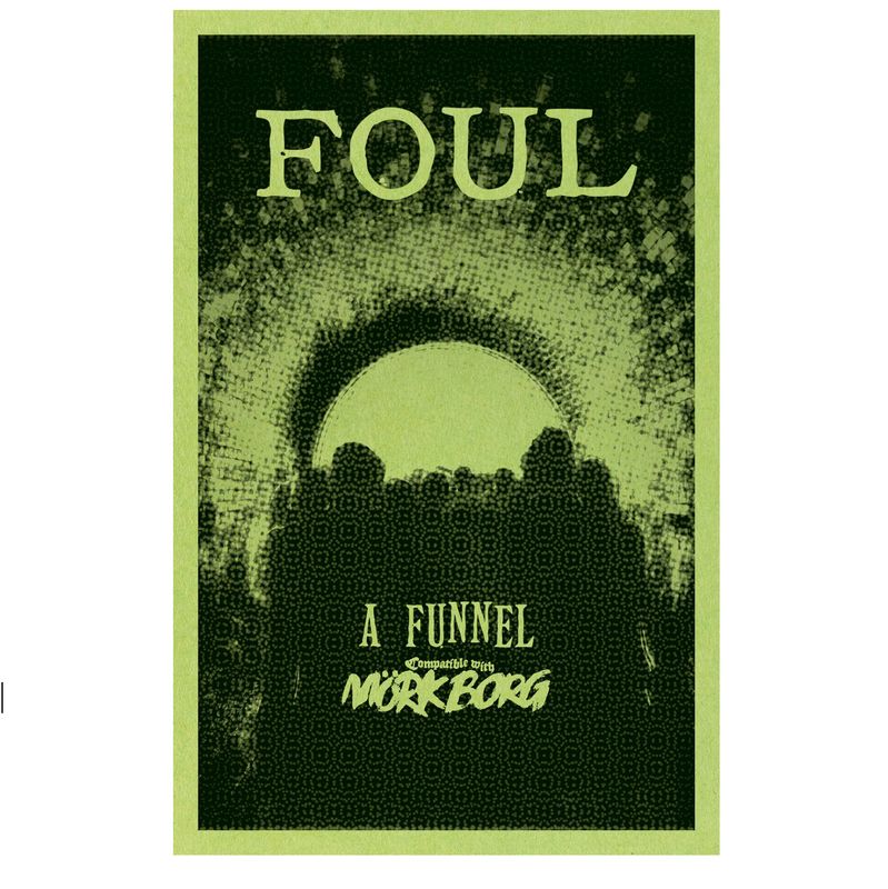 FOUL: A Funnel Adventure (MORK BORG)